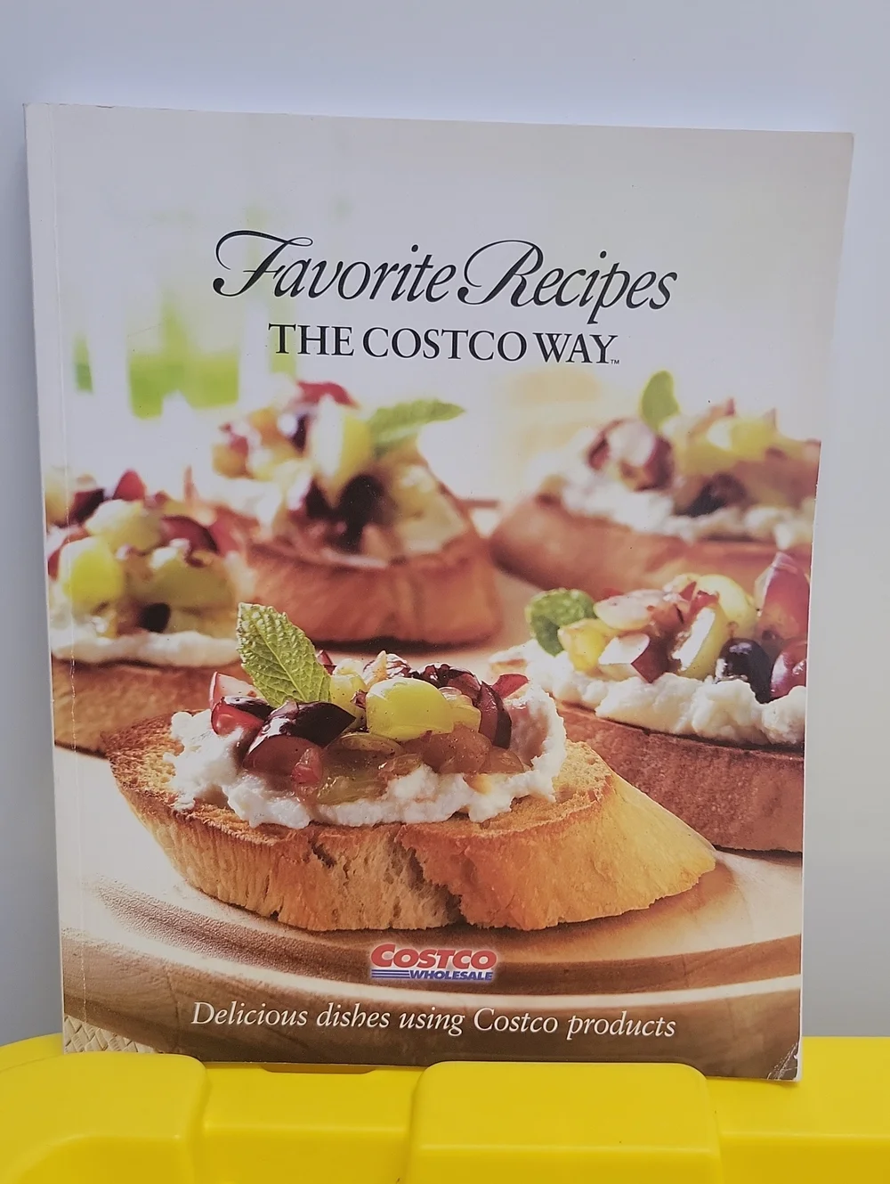 Favorite Recipes: The Costco Way Cookbook